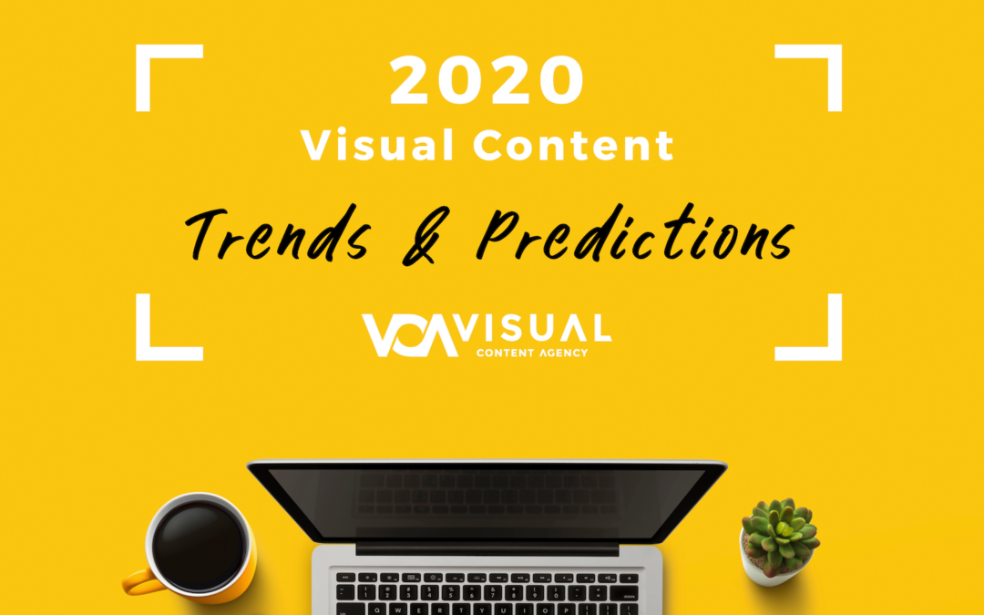 Stay Up-to-Date in 2020 with Visual Content Trends & Predictions