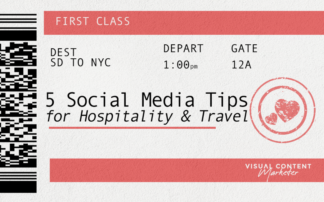 5 Tips to Improve Your Social Media Like the Hospitality & Travel Industry