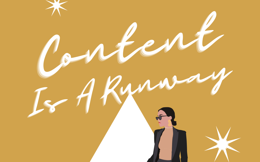 September Theme: Content Is Your Runway